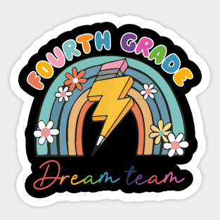 Back To School Fourth Grade Teacher 4th Grade Dream Team Gift For Boy Girl Kids Sticker